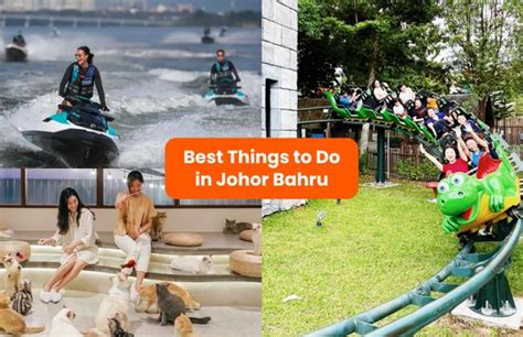 Best Things To Do In JB: 3D2N Weekend Johor .